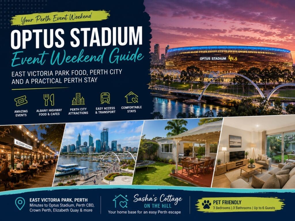Featured image for an Optus Stadium event weekend guide showing Perth city, East Victoria Park food and a practical cottage-style stay near stadium events.